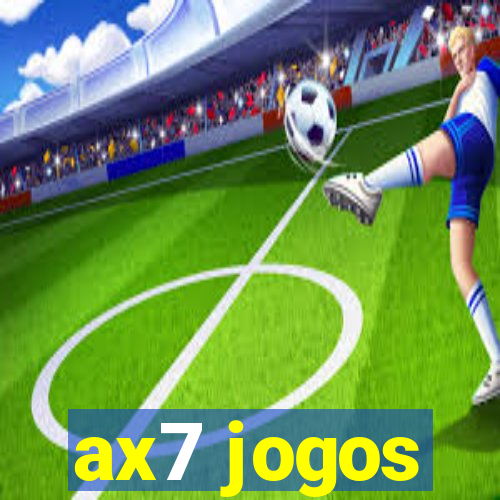 ax7 jogos